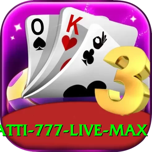 Des Patti 777 Live Max - 2